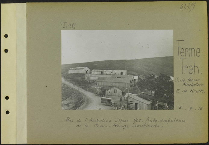Ferme Treh (Ouest de ferme Markstein) (Est de Kruth). Près de l'ambulance alpine 1/65. Auto-ambulance de la Croix-Rouge américaine