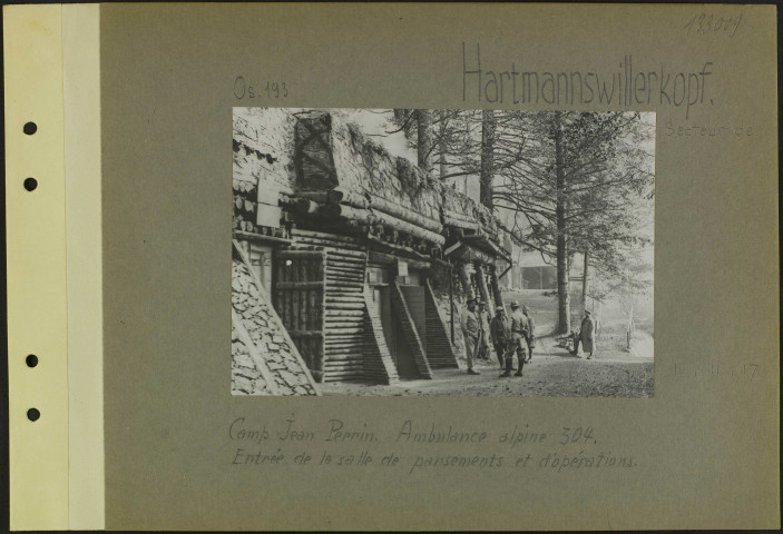 Hartmannswillerkopf (Secteur de). Camp Jean Perrin. Ambulance alpine 304. Entrée de la salle de pansements et d'opérations