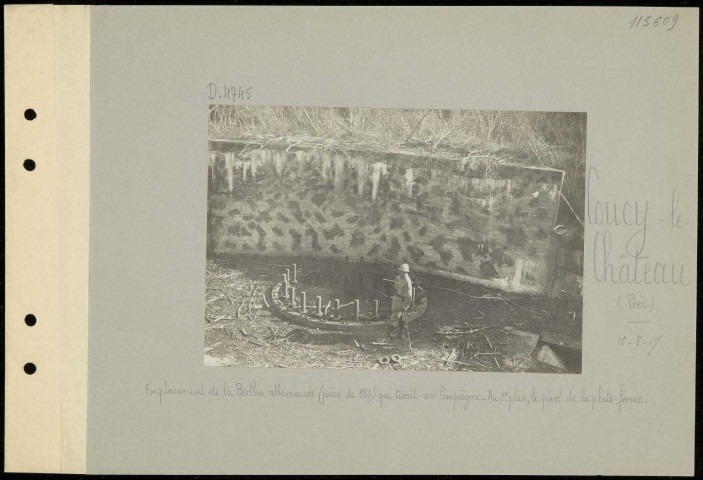 Coucy-le-Château (près). Emplacement de la bertha allemande (pièce de 380) qui tirait sur Compiègne. Au premier plan, le pivot de la plate-forme