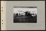 Catigny (près). Parc d'aviation : avion allemand LVG capturé intact, camouflé aux couleurs françaises avant de gagner l'arrière par la voie des airs