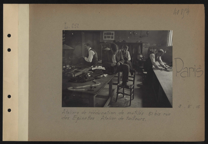 Paris. Ateliers de rééducation de mutilés 51 bis rue des Épinettes. Atelier de tailleurs