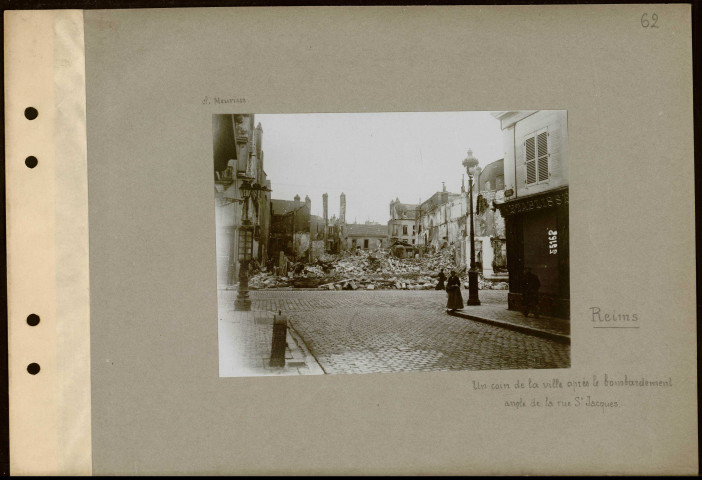 Reims. Un coin de la ville après le bombardement. Angle de la rue Saint-Jacques