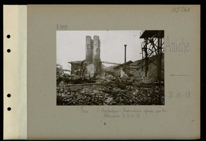Aniche. Fosse l'Archevêque. Destructions opérées par les Allemands le 9-10-18