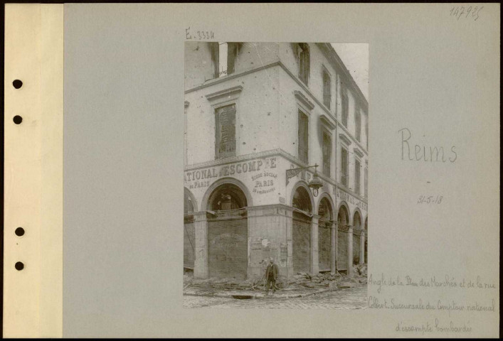 Reims. Angle de la place des Marchés et de la rue Colbert. Succursale du Comptoir national d'escompte bombardée