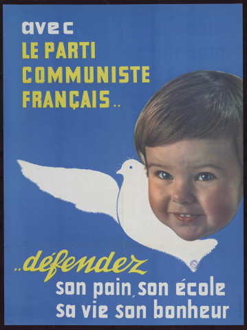 Avec le parti communiste français… Défendez son pain, son école, sa vie, son bonheur
