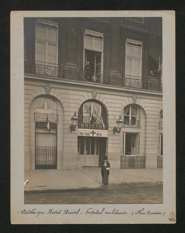 Hôtel Bristol. Hôpital miltaire (place Vendôme)