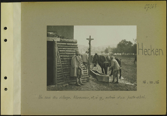 Hecken. Un coin du village. Abreuvoir, et, à gauche, entrée d'un poste-abri
