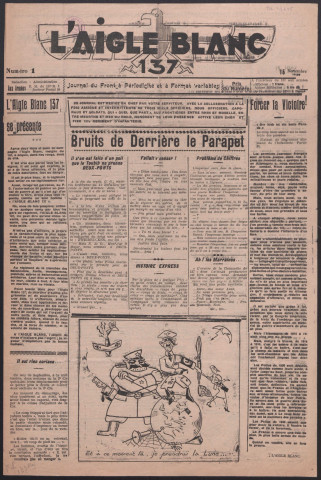 L'Aigle Blanc 137. Journal du front à périodicité et à format variables; Aux armées : E. M. du 137. R. I.; Secteur Postal 94