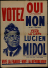 Votez Oui à la 1ère question, Non à la 2ème question... Pour la liste Lucien Midol