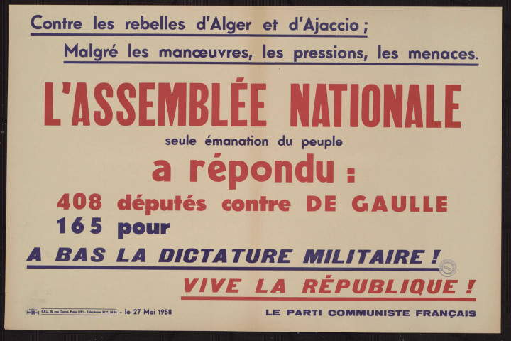 Contre les rebelles d'Alger et d'Ajaccio : l'assemblée nationale… a répondu... A bas la dictature militaire !