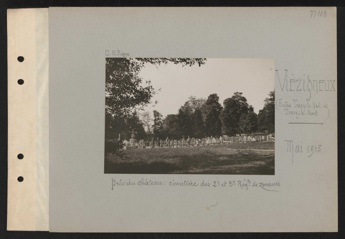 Viézigneux (entre Tracy-le-Val et Tracy-le-Mont). Près du château : cimetière des deuxième et troisième régiments de zouaves