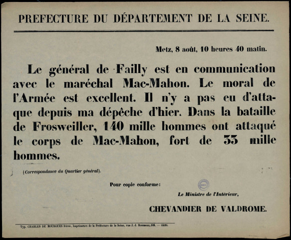 Le général de Failly est en communication avec le maréchal Mac-Mahon. Le moral… est excellent...