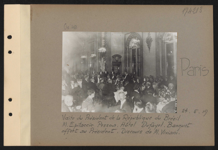 Paris. Visite du président de la république du Brésil M. Epitaccio Pessoa. Hôtel Dufayel. Banquet offert au président. Discours de M. Viviani