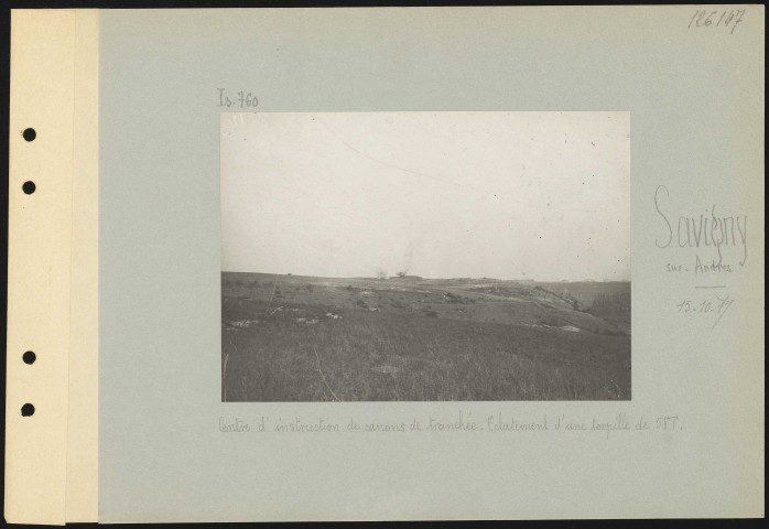 Savigny-sur-Ardres. Centre d'instruction de canons de tranchée. Éclatement d'une torpille de 58 T