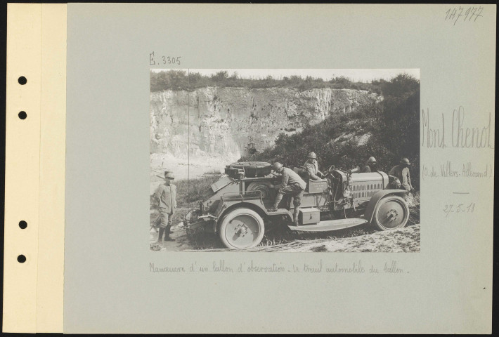 Mont Chenot (ouest de Villers-Allerand). Manœuvre d'un ballon d'observation. Le treuil automobile du ballon