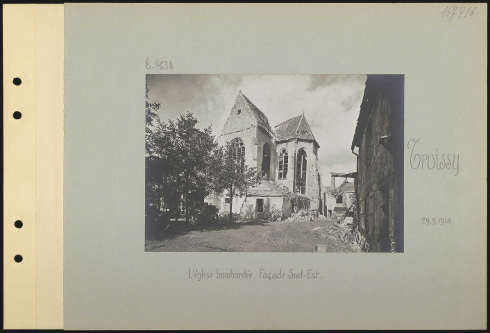 Troissy. L'église bombardée. Façade sud-est