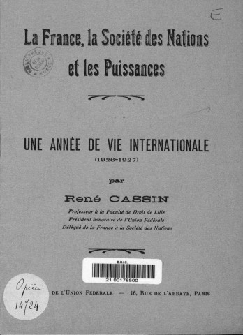 La France, la Société des Nations et les puissances. Une année de vie internationale (1926-1927)