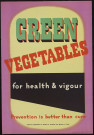 Green vegetables : for health et vigour