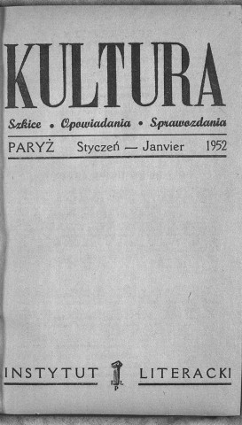 Kultura (1952, n°1(51) - n°12(62))  Sous-Titre : Szkice - Opowiadania - Sprawozdania  Autre titre : "La Culture". Revue mensuelle