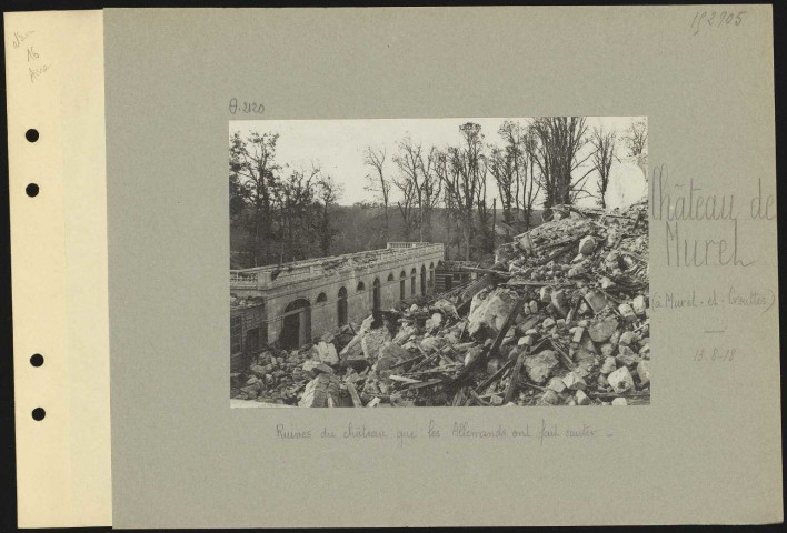 Château de Murel (à Murel-et-Crouttes). Ruines du château que les Allemands ont fait sauter