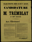 Candidature de M. Tremblay au corps législatif