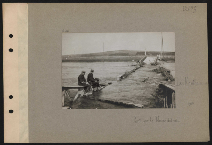 Les Monthairons. Pont sur la Meuse détruit