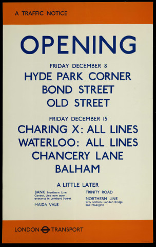 A traffic notice : opening... Hyde park corner...
