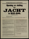 Opening en sluiting der Jacht in 1939-1940