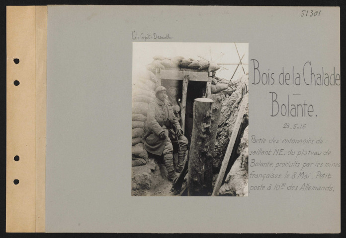 Bois de La Chalade, Bolante. Partie des entonnoirs du saillant nord-est du plateau de Bolante produits par les mines françaises le 8 mai. Petit poste à 10 m des Allemands