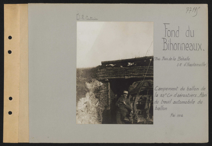 Fond du Bihonneaux (près Bois de la Béhalle, sud-est d'Haudainville). Campement du ballon de la 52e compagnie d'aérostiers. Abri du treuil automobile du ballon