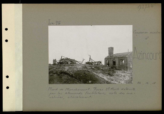 Azincourt (Concession minière d'). Nord de Monchecourt. Fosse Saint-Roch détruite par les Allemands. Ventilateur, salle des machines, chevalement