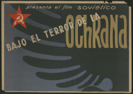 Presenta el film sovietico : bajo el terror de la Ochrana