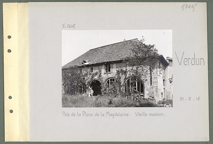 Verdun. Près de la place de la Magdelaine. Vieille maison