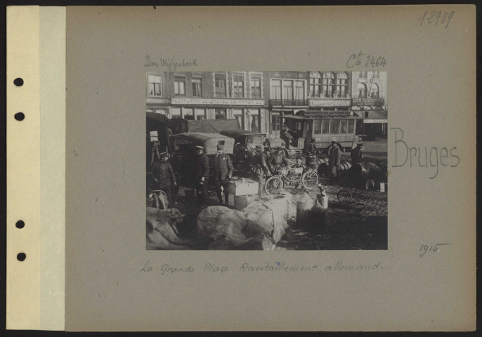 Bruges. La grande place. Ravitaillement allemand