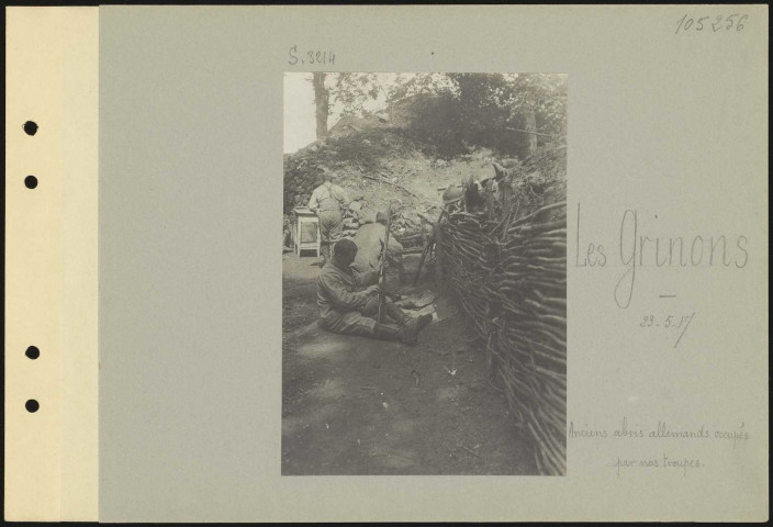 Les Grinons. Anciens abris allemands occupés par nos troupes