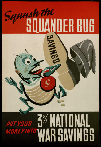 Squash the squander bug : put your money into 3% national war savings