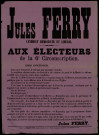 Jules Ferry, candidat démocrate et libéral, aux électeurs de la 6e circonscription