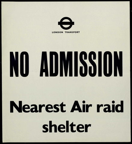 No admission : nearest Air raid shelter