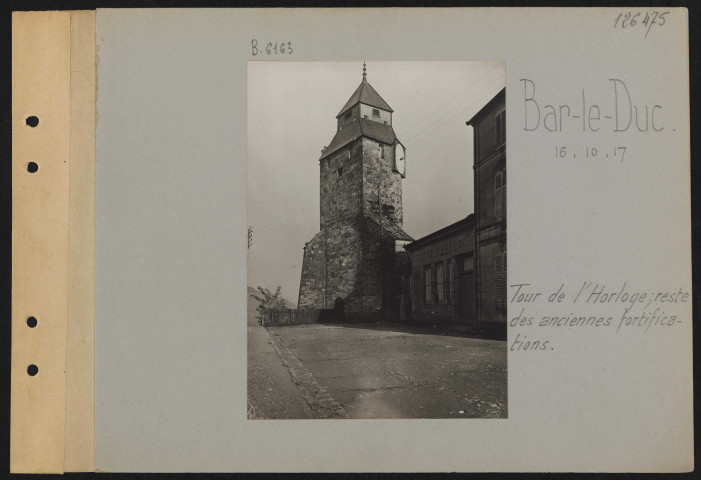 Bar-le-Duc. Tour de l'Horloge ; reste des anciennes fortifications