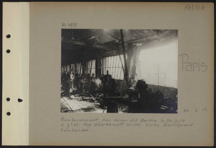 Paris. Bombardement par canon dit Bertha le 24-3-18 à 7h45. Rue Oberkampf numéro 125. Usine Barriquand bombardée