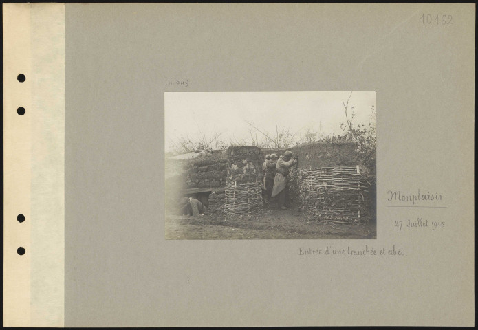 Monplaisir. Entrée d'une tranchée et abri