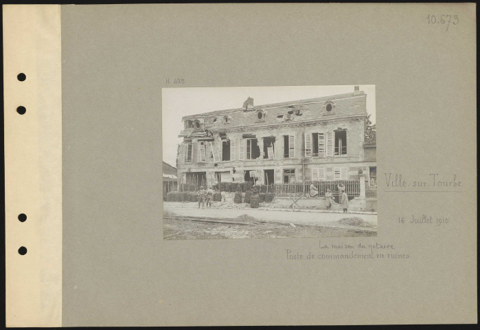 Ville-sur-Tourbe. La maison du notaire. Poste de commandement en ruines