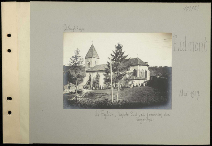 Eulmont. L'église, façade sud, et procession des Rogations