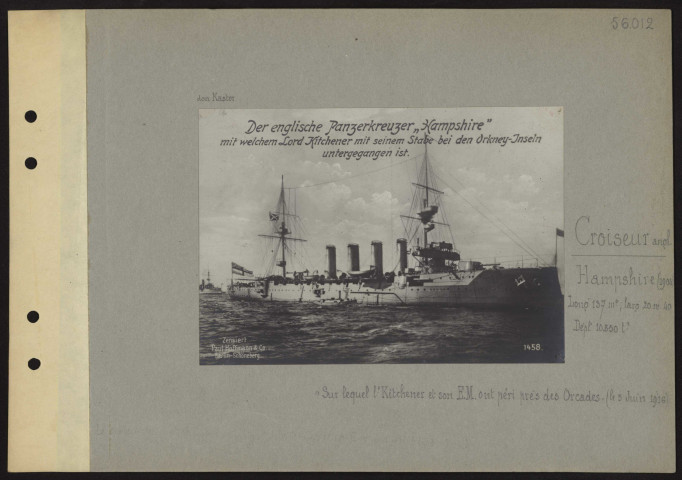 S.l. Croiseur anglais. Hampshire (1904). Longueur 137 mètres ; largeur 20,40 mètres, dépl. 10850 tonnes. "Sur lequel Lord Kitchener et son état-major ont péri près des Orcades (le 5 juin 1916)"