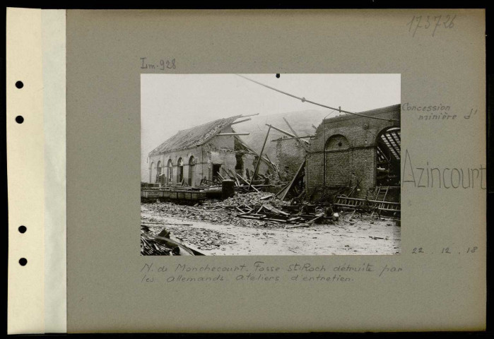 Azincourt (Concession minière d'). Nord de Monchecourt. Fosse Saint-Roch détruite par les Allemands. Ateliers d'entretien