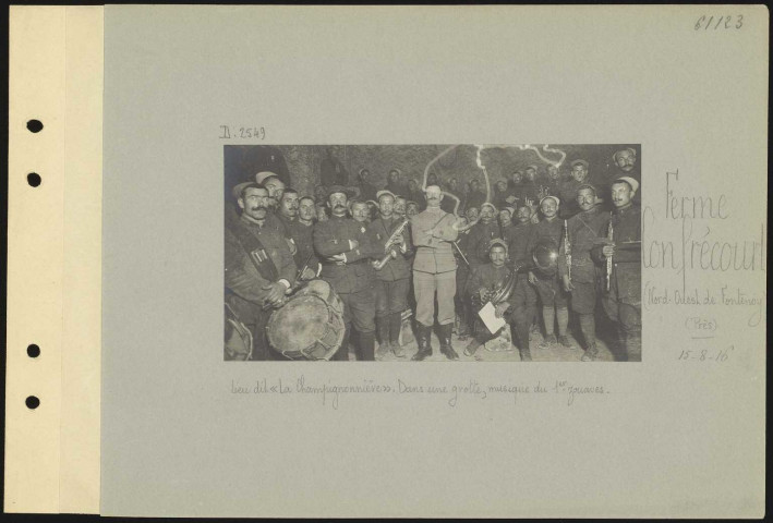 Ferme Confrécourt (nord-ouest de Fontenoy) (près). Lieu dit "La Champignonnière". Dans une grotte, musique du premier zouaves