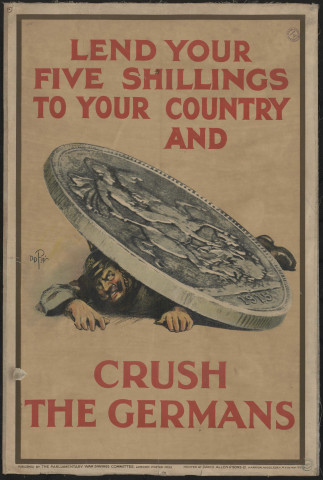 Lend your five shillings to your country and crush the Germans