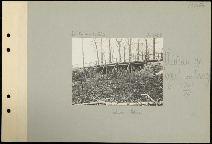 Château de Nogent-sous-Coucy (près). Pont sur l'ailette