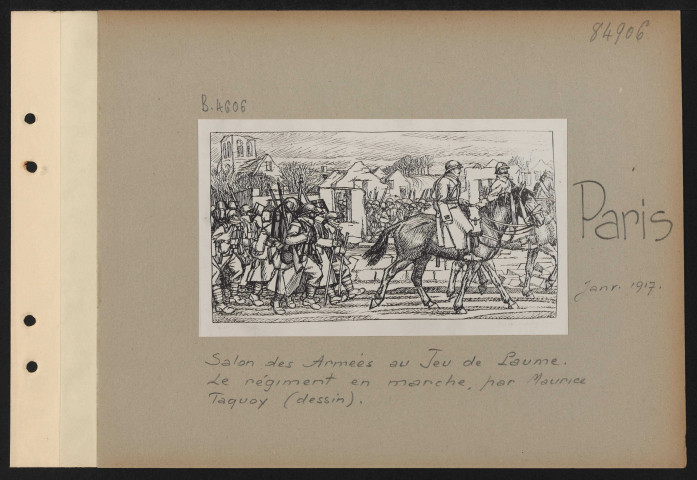 Paris. Le Salon des armées au Jeu de Paume. Le régiment en marche, par Maurice Taquoy (dessin)