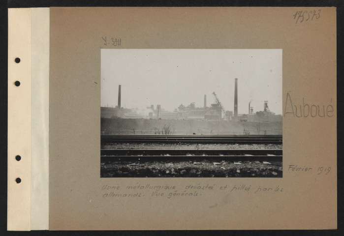 Auboué. Usine métallurgique, dévastée et pillée par les Allemands. Vue générale